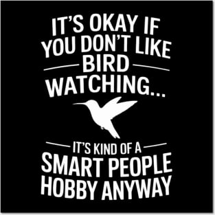 Bird Watching Bird Watcher Smart People Posters and Art